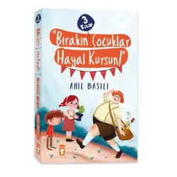 Bırakın Çocuklar Hayal Kursun! Seti (3 Kitap Takım) - Anıl Basılı - Timaş Çocuk
