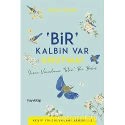 Bir Kalbin Var Unutma - Adnan Şimşek - Hayykitap