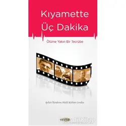 Kıyamette Üç Dakika - Kolektif - Kevser Yayınları