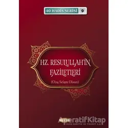 Hz. Resulullahın Faziletleri - Musa Aydın - Kevser Yayınları