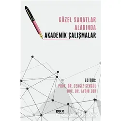 Güzel Sanatlar Alanında Akademik Çalışmalar - Aydın Zor - Gece Kitaplığı