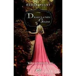 Drakulanın Gelini - Özden Pusat - Gece Kitaplığı