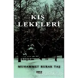 Kış Lekeleri - Muhammet Burak Taş - Gece Kitaplığı