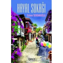 Hayal Sokağı - Fatma Serdaroğlu - Gece Kitaplığı