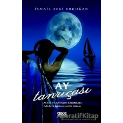 Ay Tanrıçası - İsmail Zeki Erdoğan - Gece Kitaplığı