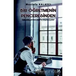 Bir Öğretmenin Penceresinden - Mustafa Kalaycı - Gece Kitaplığı