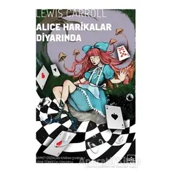 Alice Harikalar Diyarında - Lewis Carroll - İthaki Yayınları