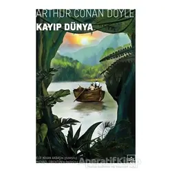 Kayıp Dünya - Sir Arthur Conan Doyle - İthaki Yayınları