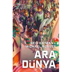 Ara Dünya - Neil Gaiman - İthaki Yayınları
