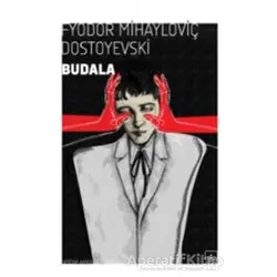 Budala - Fyodor Mihayloviç Dostoyevski - İthaki Yayınları