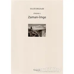Sinema 2: Zaman-İmge - Gilles Deleuze - Norgunk Yayıncılık
