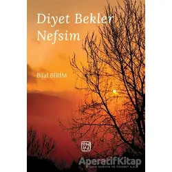 Diyet Bekler Nefsim - Bilal Birim - Kutlu Yayınevi