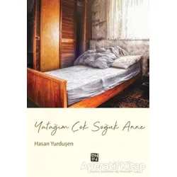 Yatağım Çok Soğuk Anne - Hasan Yurduşen - Kutlu Yayınevi