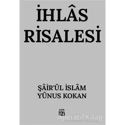 İhlas Risalesi - Şair’ül İslam Yunus Kokan - Kutlu Yayınevi