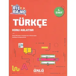 6.Sınıf Bil Ba-ng Türkçe Konu Anlatımı Ünlü Yayınlar
