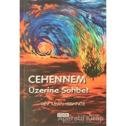 Cehennem Üzerine Sohbetler - İlhan Keskinöz - GDK Yayınları