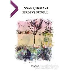 İnsan Çıkmazı - Firdevs Şengül - Hayal Yayınları