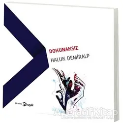 Dokunaksız - Haluk Demiralp - Hayal Yayınları