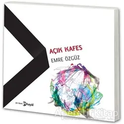 Açık Kafes - Emre Özgüz - Hayal Yayınları