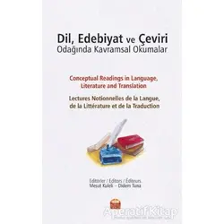 Dil Edebiyat ve Çeviri Odağında Kavramsal Okumalar - Osman Senemoğlu - Nobel Bilimsel Eserler