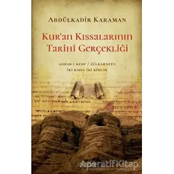 Kur’an Kıssalarının Tarihi Gerçekliği - Abdülkadir Karaman - Yüzleşme Yayınları