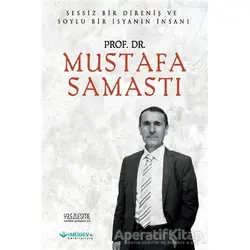 Prof. Dr. Mustafa Samastı - Ahmet Cihan - Yüzleşme Yayınları