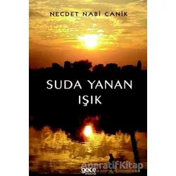 Suda Yanan Işık - Necdet Nabi Canik - Gece Kitaplığı