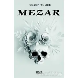 Mezar - Yusuf Tümer - Gece Kitaplığı