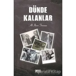 Dünde Kalanlar - Ali İhsan Toraman - Gece Kitaplığı