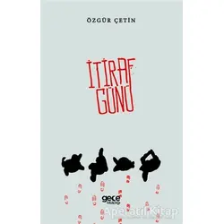 İtiraf Günü - Özgür Çetin - Gece Kitaplığı