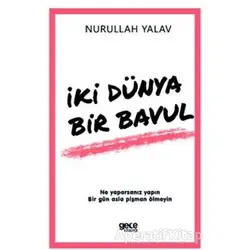 İki Dünya Bir Bavul - Nurullah Yalav - Gece Kitaplığı