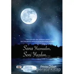 Sana Yazmadım Seni Yazdım - Beyza Özbek - Tilki Kitap
