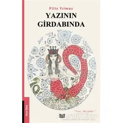 Yazının Girdabında - Filiz Yılmaz - Vaveyla Yayıncılık