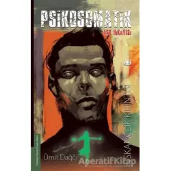 Psikosomatik Aşk Hikayesi - Ümit Dağcı - Vaveyla Yayıncılık