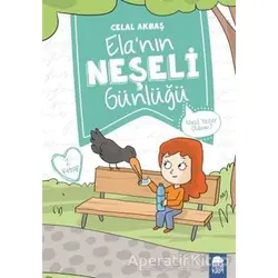 Nasıl Yazar Oldum? - Elanın Neşeli Günlüğü 2. Kitap - Celal Akbaş - Mavi Kirpi Yayınları