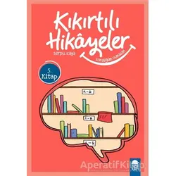Kördüğüm Olmadan - Kıkırtılı Hikayeler (3. Sınıf) - Serpil Kaya - Mavi Kirpi Yayınları