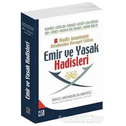 8 Hadis İmamının Kitabından Rivayet Edilen Emir ve Yasak Hadisleri
