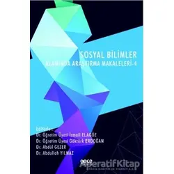 Sosyal Bilimler Alanında Araştırma Makaleleri - 4 - Abdül Gezer - Gece Kitaplığı