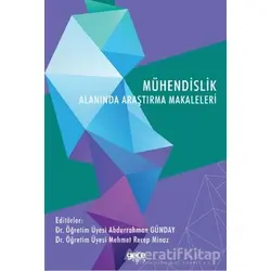 Mühendislik Alanında Araştırma Makaleleri - Abdurahman Günday - Gece Kitaplığı