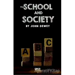 The School and Society - John Dewey - Gece Kitaplığı