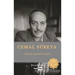 Sizin Hiç Babanız Öldü mü? - Cemal Süreya - Siyah Beyaz Yayınları