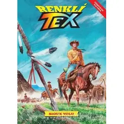Sioux Yolu - Renkli Tex 9 - Tito Faraci - Çizgi Düşler Yayınevi