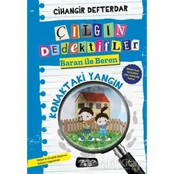Konaktaki Yangın - Çılgın Dedektifler Baran ile Beren - Cihangir Defterdar - Yediveren Çocuk