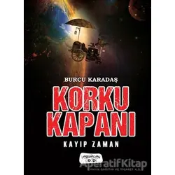 Korku Kapanı - Kayıp Zaman - Burcu Karadaş - Yediveren Çocuk