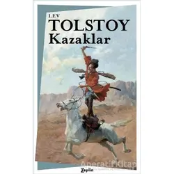Kazaklar - Lev Nikolayeviç Tolstoy - Zeplin Kitap