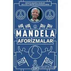 Mandela Aforizmalar - Nelson Mandela - Zeplin Kitap