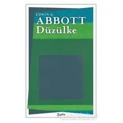Düzülke - Edwin A. Abbott - Zeplin Kitap
