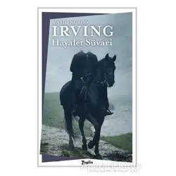 Hayalet Süvari - Washington Irving - Zeplin Kitap