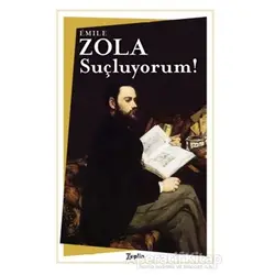 Suçluyorum! - Emile Zola - Zeplin Kitap