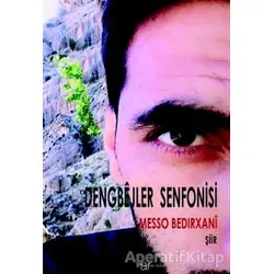 Dengbejler Senfonisi - Messo Bedırxani - Ar Yayınları